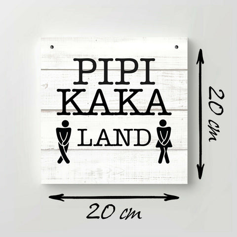 Holzschild "Pipi Kaka Land" bedruckt 20x20cm Deko