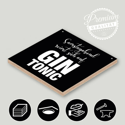 Holzschild "Samstagabend reimt sich auf Gin Tonic" bedruckt 20x20cm Deko
