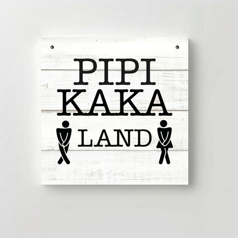 Holzschild "Pipi Kaka Land" bedruckt 20x20cm Deko